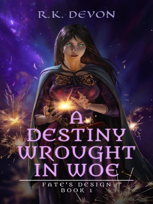 Title details for A Destiny Wrought in Woe by R.K. Devon - Available